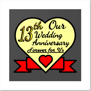 Our 13th Wedding anniversary Posters and Art